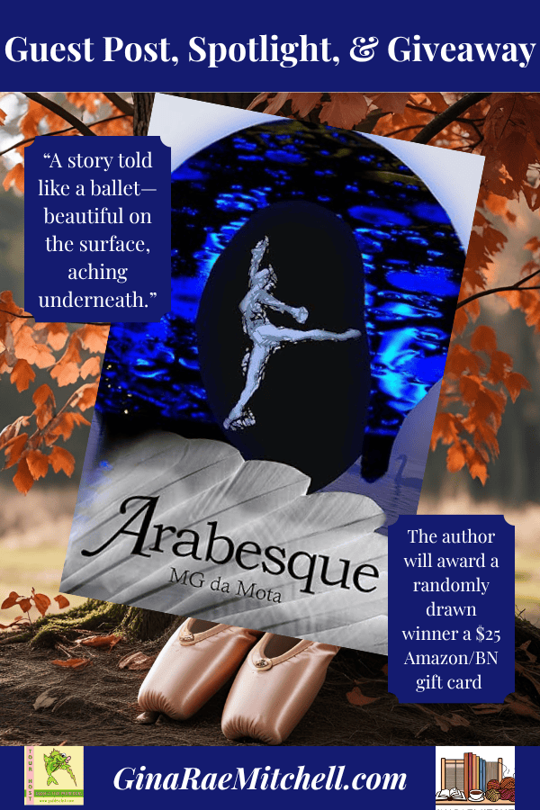 Book cover of Arabesque by M G da Mota overlaid on a background of ballet toe shoes beneath a copper beech tree, with the quote “A story told like a ballet—beautiful on the surface, aching underneath” and giveaway details.