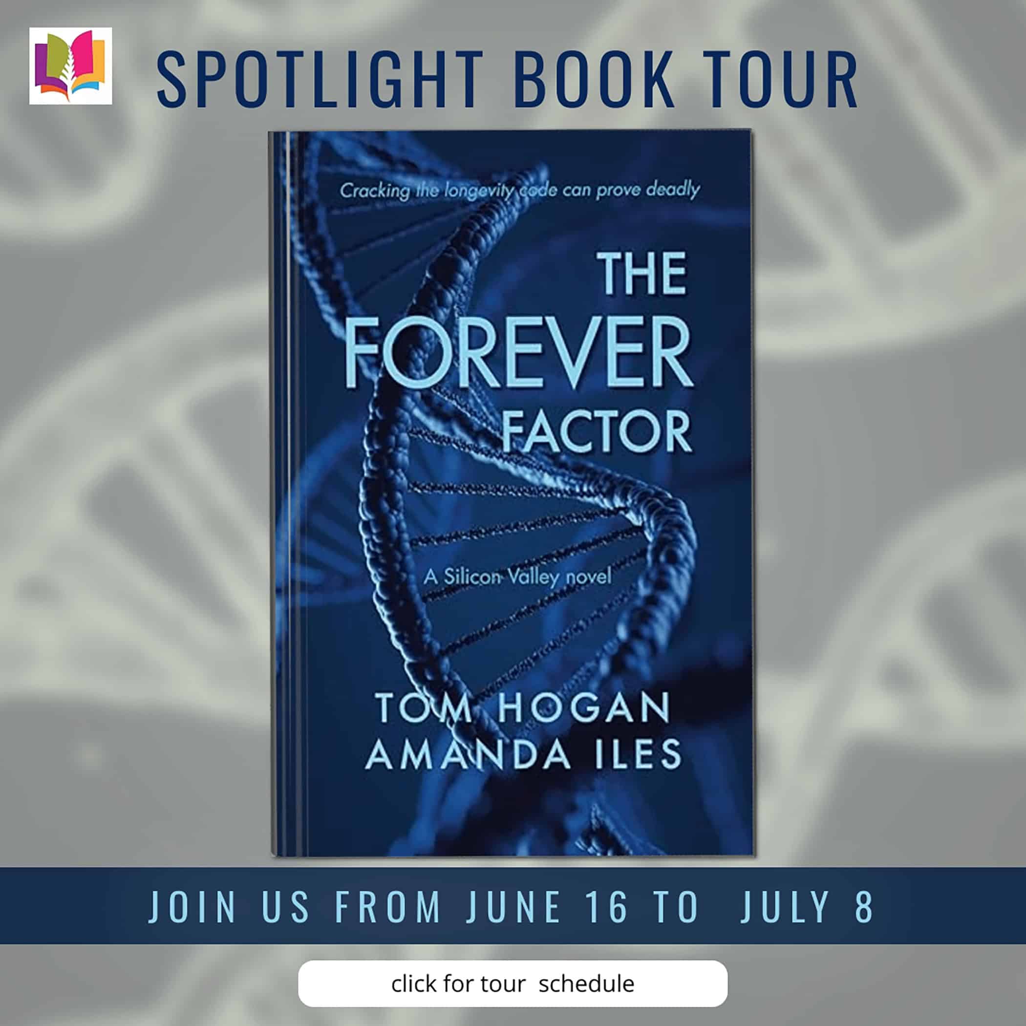 Blog tour banner from iRead Book Tours for The Forever Factor by Tom Hogan and Amanda Iles 