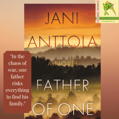 Father of One by Jani Anttola ~ An Unforgettable 5-Star Historical Fiction Book Review