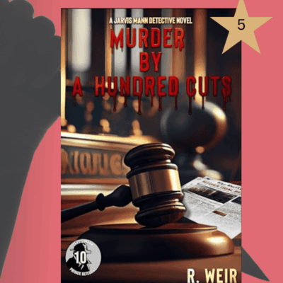 Murder by a Hundred Cuts (Jarvis Mann Detective Book 10) by R. Weir |#BookReview #HardBoiledDetective #Mystery #JarvisMann  #Thriller #Suspense   @Randy.Weir.524 @RWeir720