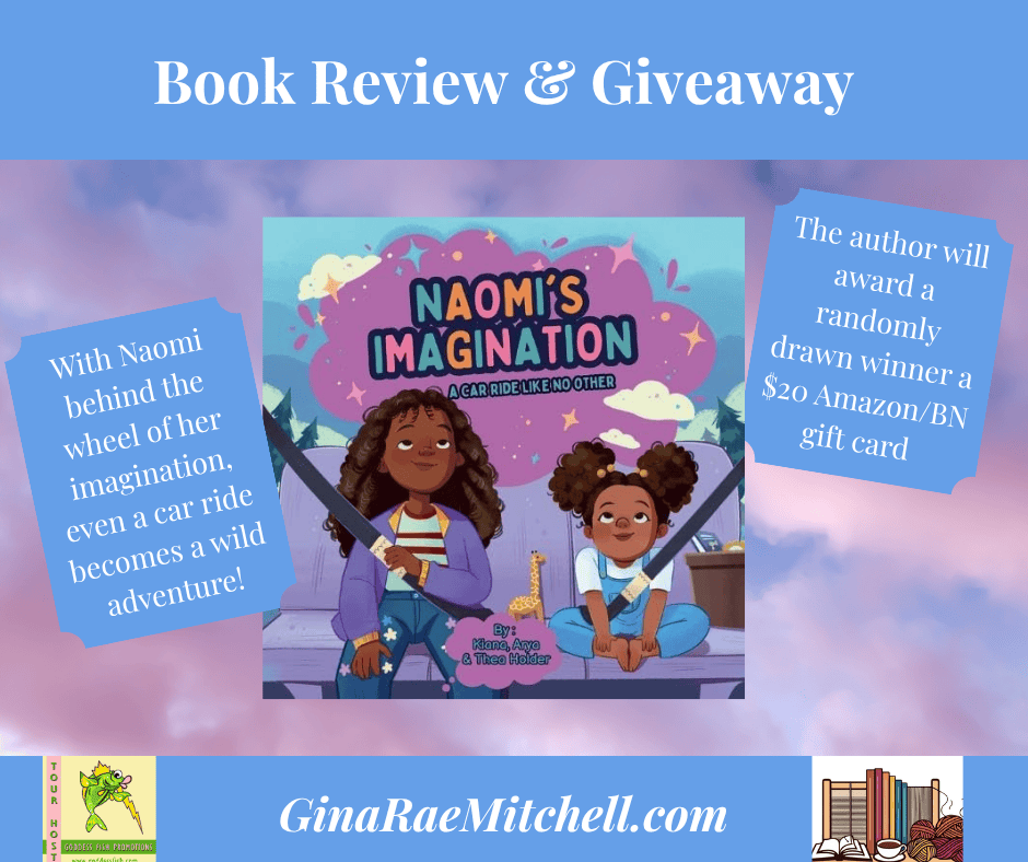 Naomi's Imagination: A Car Ride Like No Other by Kiana, Arya, and Thea Holder 2 Naomi's Imagination Blog Graphic Banner