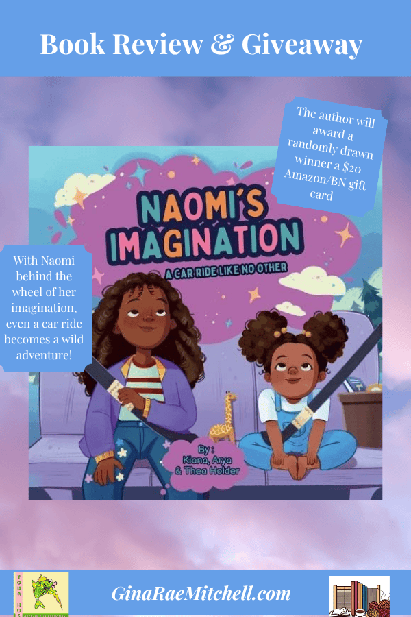 Blog graphic for Naomi's Imagination, A car Ride Like No Other, Children's book cover with quote & giveaway