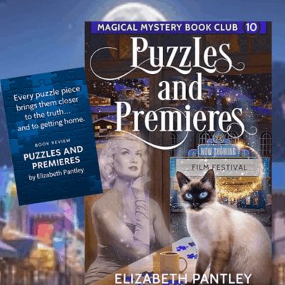 Puzzles and Premieres by Elizabeth Pantley – A Magical Mystery Worth Piecing Together!