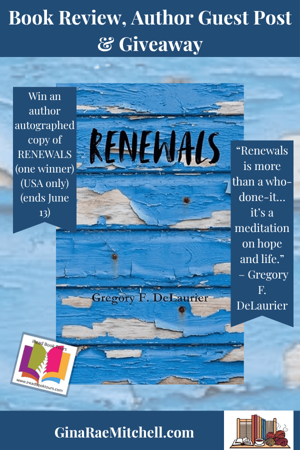 Book cover of Renewals by Gregory F. DeLaurier, featuring weathered wooden boards with peeling blue paint—symbolizing decay, neglect, and the fading hopes of a once-thriving town.