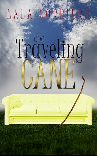 The Traveling Cane by Lala Corriere BOOKCOVER Blue Sky, Yellow Couch, Brown Cane