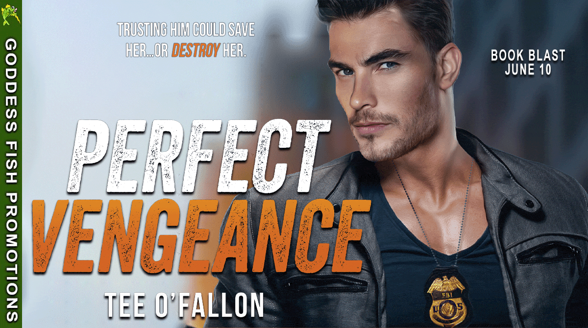 Perfect Vengeance by Tee O’Fallon ~ Romantic Suspense with a Cold Case Twist 1 Tour Banner_Perfect Vengeance