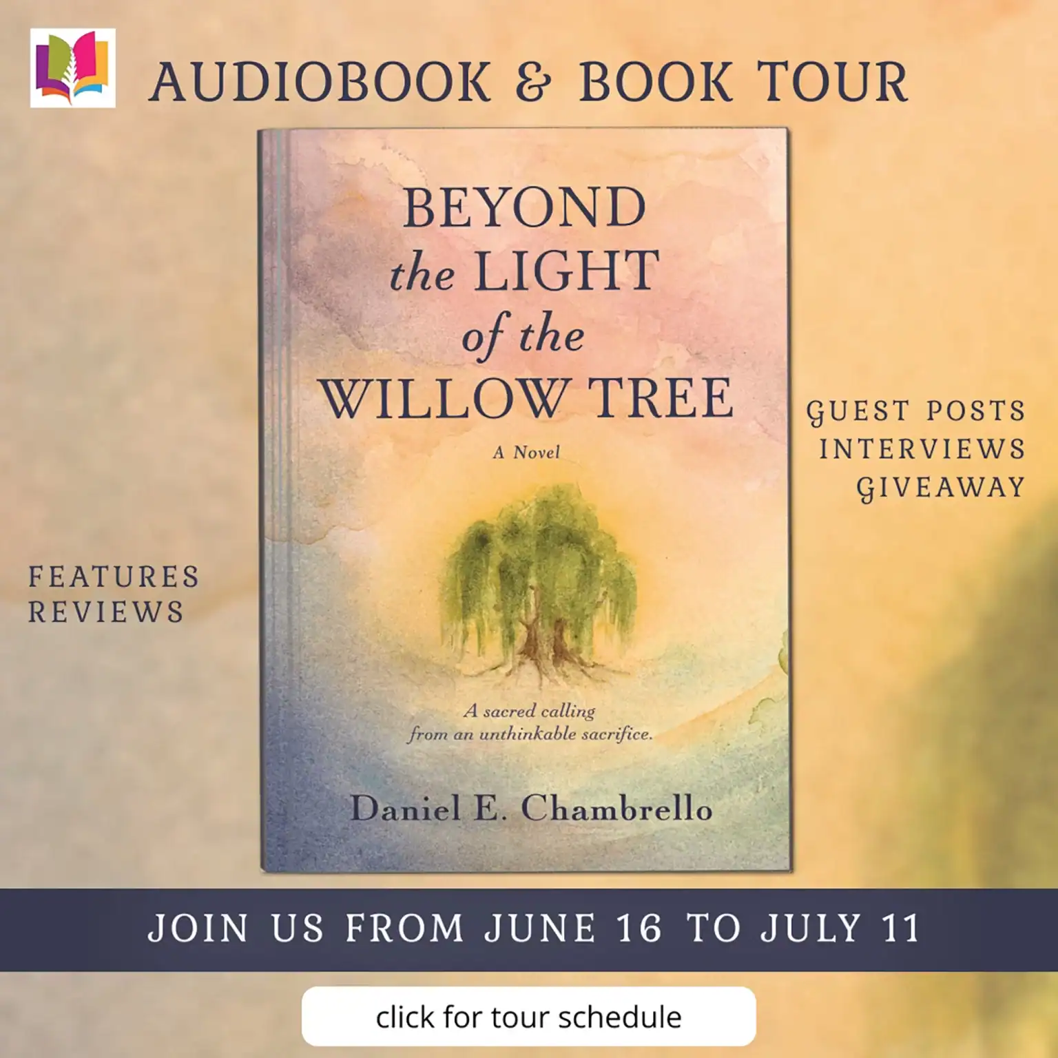 Beyond the Light of the Willow Tree by Daniel E. Chambrello 1 willow-tree-tour-banner-w-button