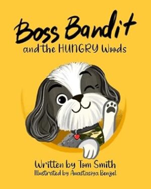 Boss Bandit by Tom Smith (3-Book Set) | #ChildrensBookReview #BookReview #ChildrensPictureBooks #ReadAlong #IndieAuthor @TomSmith4343