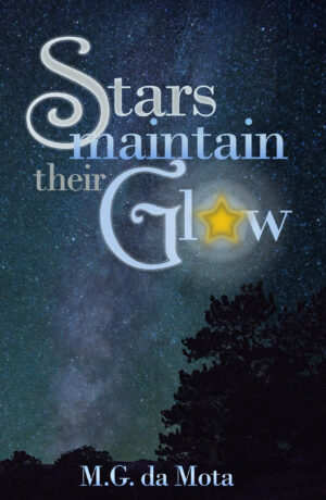 Book Review: Stars Maintain Their Glow by M.G. da Mota | Historical Mystery Across Time & War