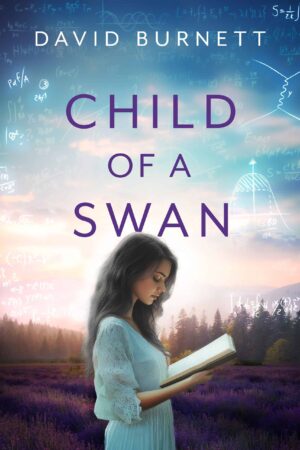 Book Review: Child of a Swan by David Burnett | 4.5⭐ Women’s Fiction Coming-of-Age Story