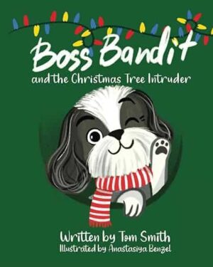 Boss Bandit by Tom Smith (3-Book Set) | #ChildrensBookReview #BookReview #ChildrensPictureBooks #ReadAlong #IndieAuthor @TomSmith4343