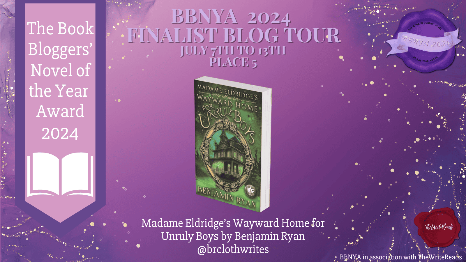 Promotional banner for the BBNYA 2024 Finalist Blog Tour, featuring Madame Eldridge's Wayward Home for Unruly Boys by Benjamin Ryan. The image has a purple background with gold sparkles, and the book cover is centered. Text reads 