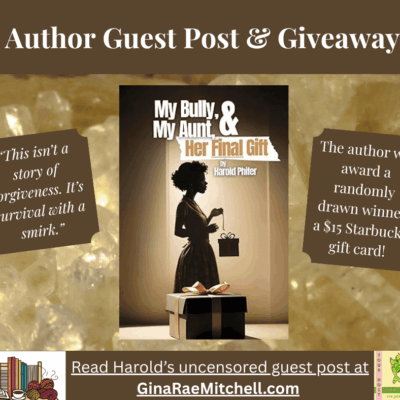 Guest Post from Harold Phifer, Author of My Bully, My Aunt, & Her Final Gift