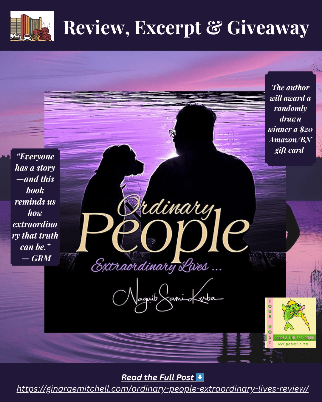 “Instagram post for the book review and giveaway of Ordinary People, Extraordinary Lives by Naguib Sami Kerba. Shows book title over a lakeside silhouette of a man and dog with a heartfelt quote and prize details.”