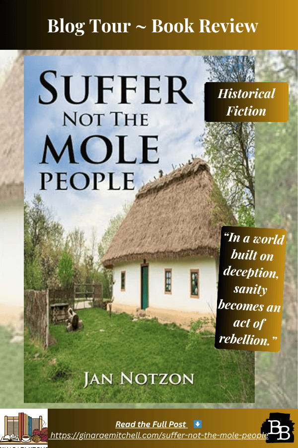 Pin image of the book cover of Suffer NOt the Mole People by Jan Notzon