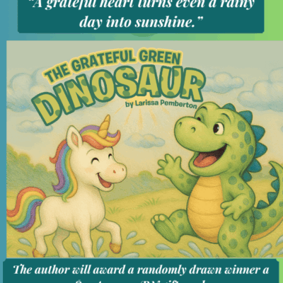 Book Review: The Grateful Green Dinosaur by Larissa Pemberton | Children’s Book About Gratitude | $10 Giveaway