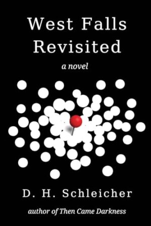 West Falls Revisited by D. H. Schleicher | #5Star #BookReview | #PsychologicalFiction #Generational #Mystery #Thriller @SchleicherSpin
