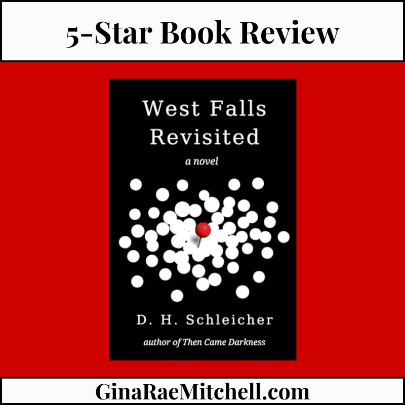 West Falls Revisited by D. H. Schleicher | #5Star #BookReview | #PsychologicalFiction #Generational #Mystery #Thriller @SchleicherSpin