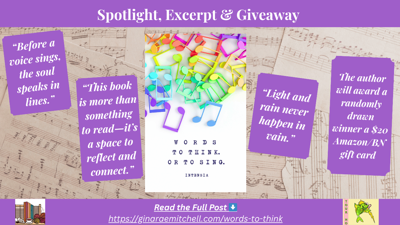 Spotlight on Words to Think. Or to Sing. by Intensia | Modern Poetry & Lyric Reflections 10 Wide spotlight banner featuring musical note art, quote boxes about poetry, reflection, and music. Includes post link and giveaway mention, set against vintage sheet music background.” Promoting Words To Think