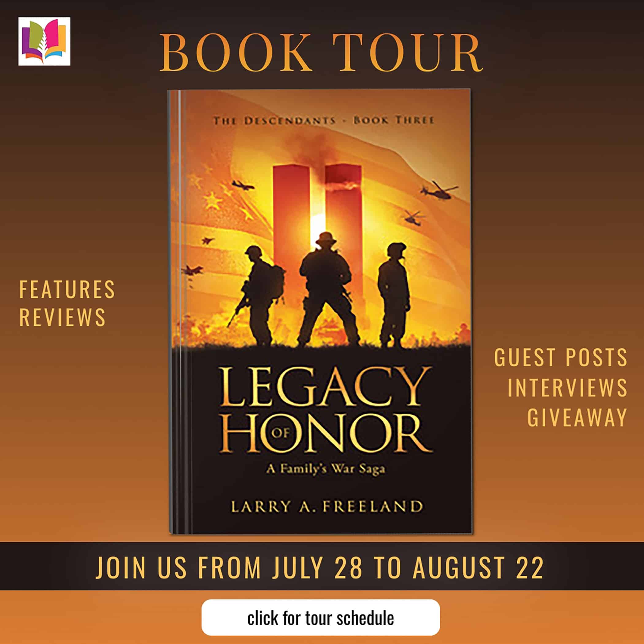 The Descendants “iRead Book Tour banner for Legacy of Honor: The Descendants by Larry A. Freeland. Features silhouettes of three soldiers against a fiery orange sky with helicopters and planes overhead. Tour runs July 28 to August 22 and includes reviews, guest posts, interviews, and a giveaway.”