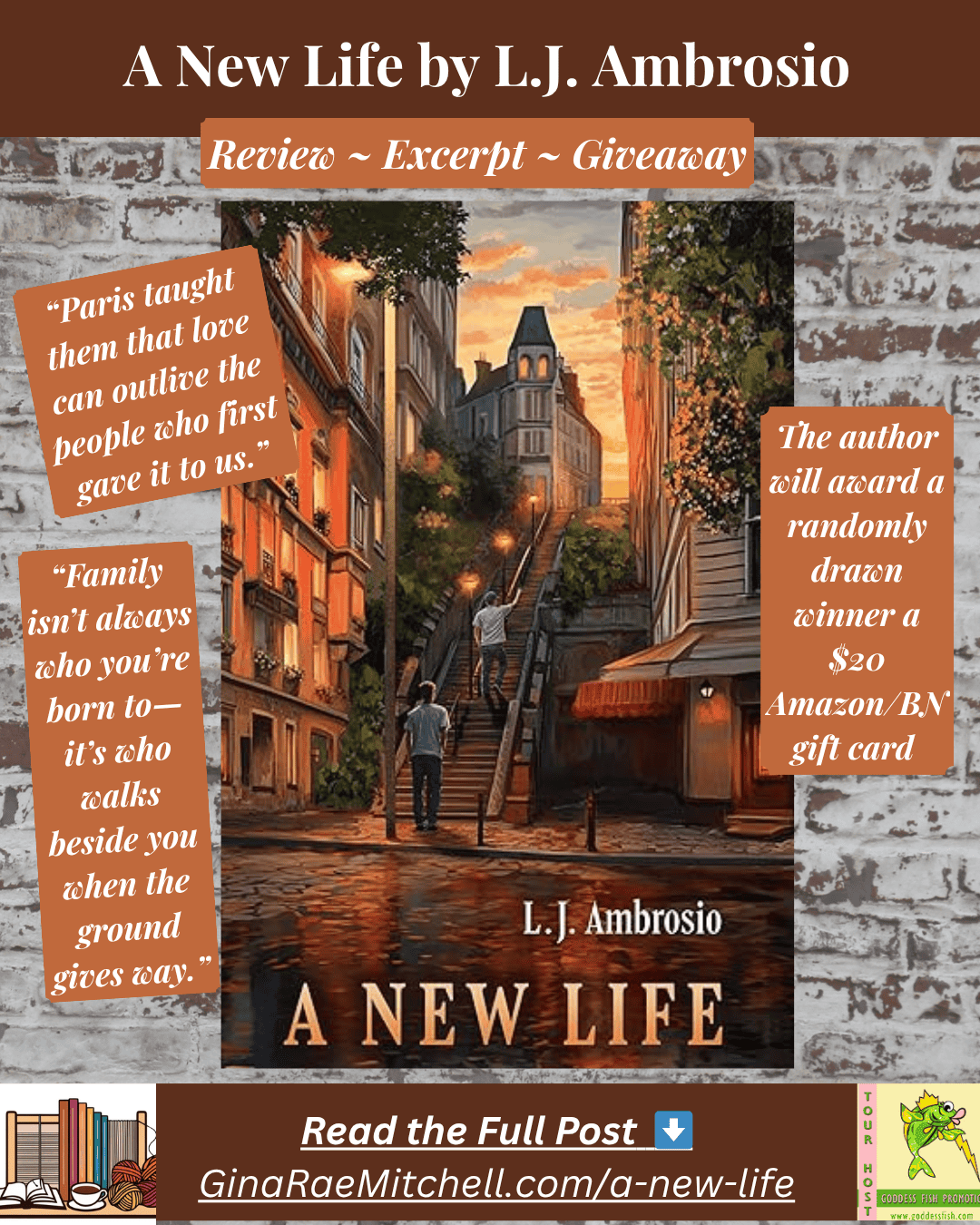Instagram graphic for the book A New Life by L.J. Ambrosio, a reflective contemporary fiction novel about grief, chosen family, and healing. Features Paris street art cover image, two literary quotes, and giveaway details for a $20 Amazon/BN gift card.