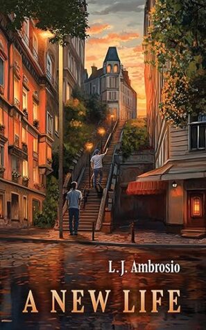 A New Life by L.J. Ambrosio – A Coming-of-Age Journey of Grief, Friendship, and Renewal | 5-🌟 Finale Review