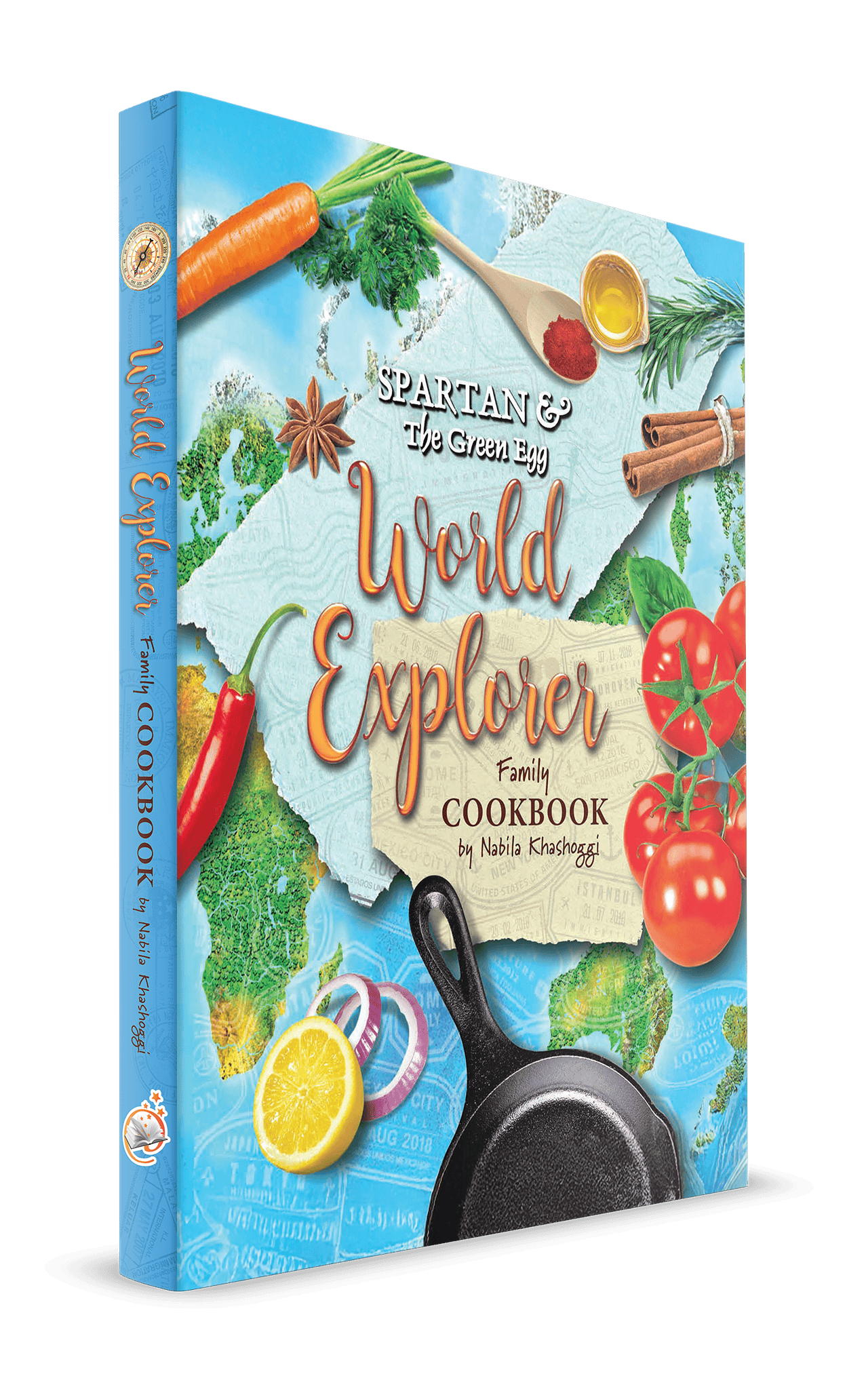 3D image of Spartan & the Green Egg: World Explorer Family Cookbook by Nabila Khashoggi - colorful travel-inspired cover with vegetables, spices, lemon slices, and cast-iron skillet. Global cooking for families.