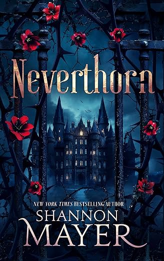 Neverthorn by Shannon Mayer BOOkCOVER
