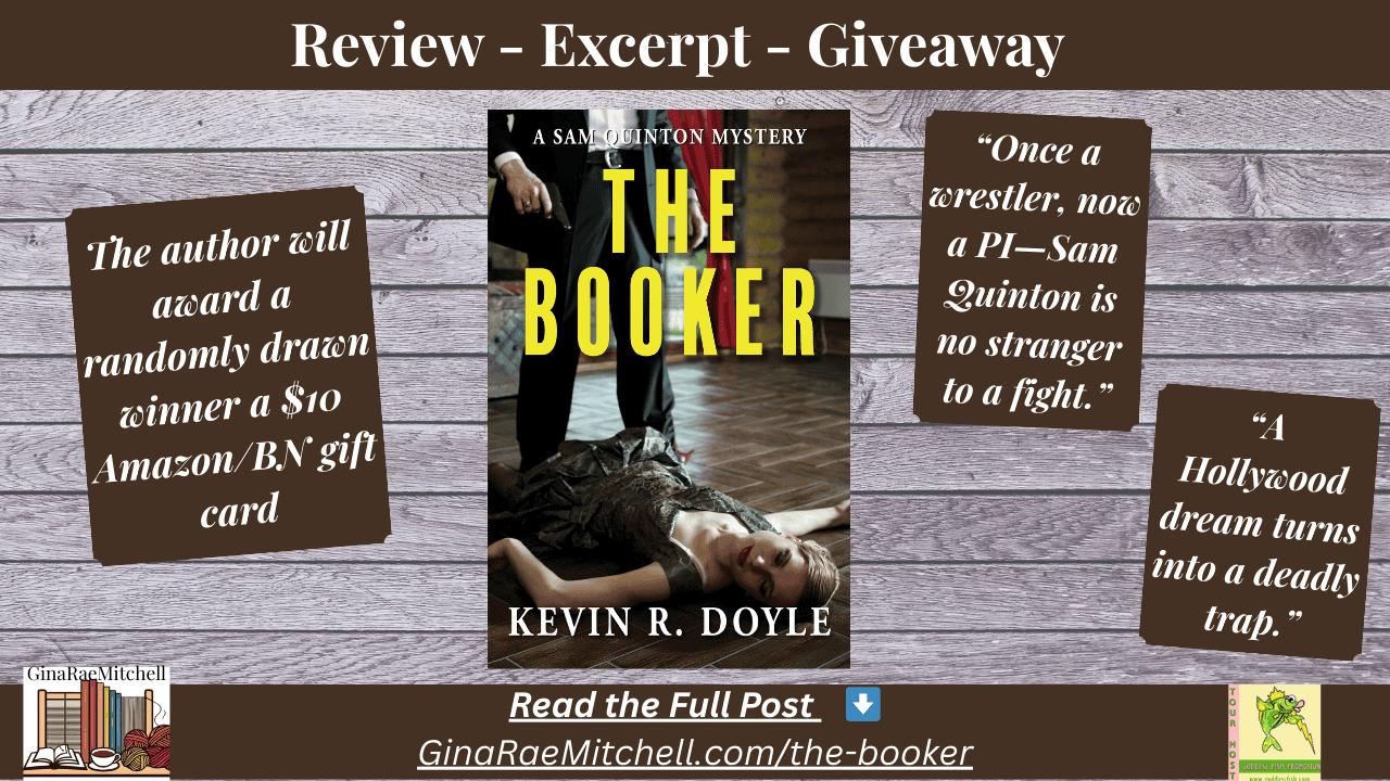 Wide blog banner for “The Booker” by Kevin R. Doyle. Includes book cover centered with wood background, text “Review – Excerpt – Giveaway,” pull quotes, giveaway info, and link to GinaRaeMitchell.com/the-booker.