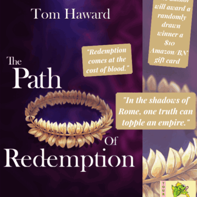 Spotlight | Guest Post | The Path of Redemption by Tom Haward – A Gripping Alternate History Where Secrets Can Shatter Empires