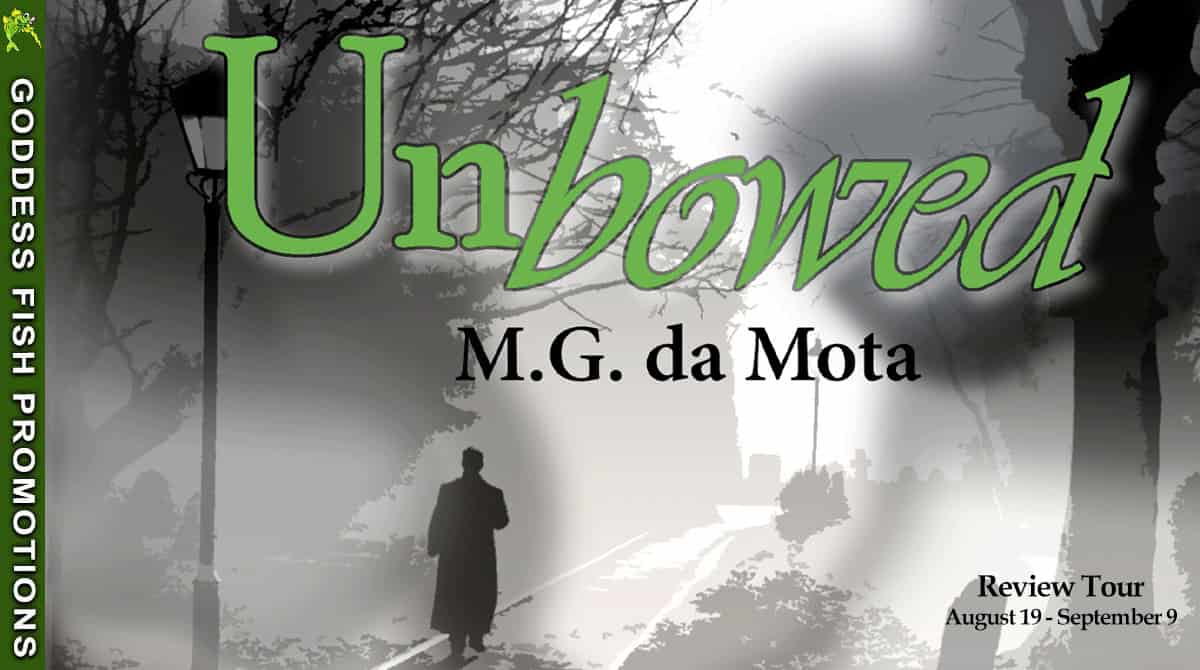 Official Goddess Fish Promotions tour banner for “Unbowed” by M.G. da Mota, showing the title, author name, and tour dates August 19 – September 9 against a shadowy forest background.