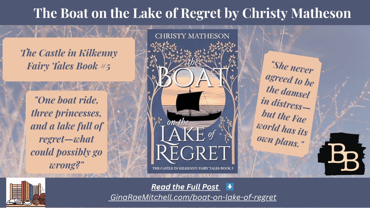 Wide-format banner for “The Boat on the Lake of Regret” by Christy Matheson. Includes the book cover, two pull quotes, series title, and link ginaraemitchell.com/boat-on-lake-of-regret. Designed for blog post headers and horizontal social media promotion.