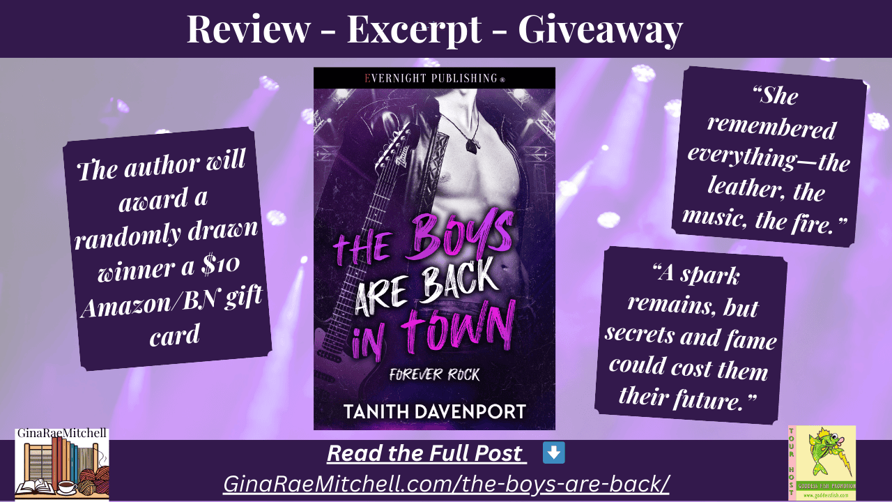 🎸Review Tour: The Boys Are Back in Town by Tanith Davenport | Forever Rock Book 1 9 Wide blog banner for The Boys Are Back in Town by Tanith Davenport. Features cover art center stage with giveaway info and pull quotes on a purple concert background. Includes link to ginaraemitchell.com.