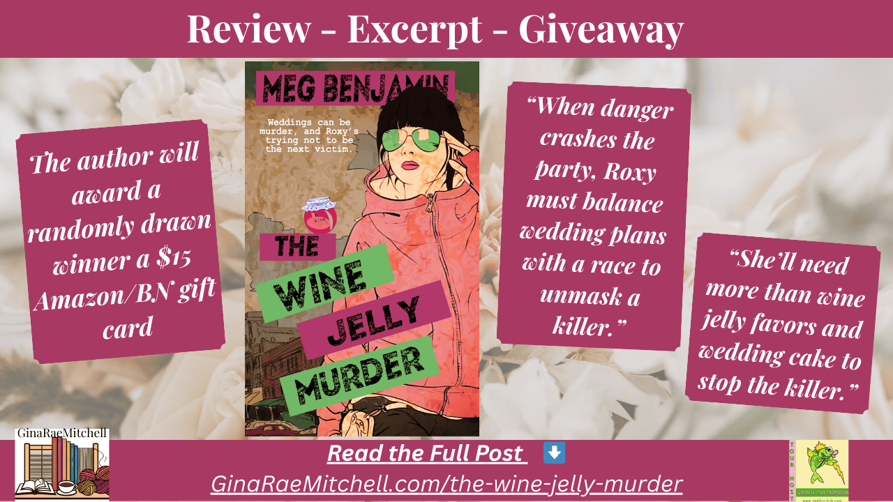 Wide promotional blog banner for The Wine Jelly Murder by Meg Benjamin. Includes book cover, giveaway details for a $15 Amazon/BN gift card, and pull quotes: “When danger crashes the party, Roxy must balance wedding plans with a race to unmask a killer.” and “She’ll need more than wine jelly favors and wedding cake to stop the killer.” Designed for blog post header.