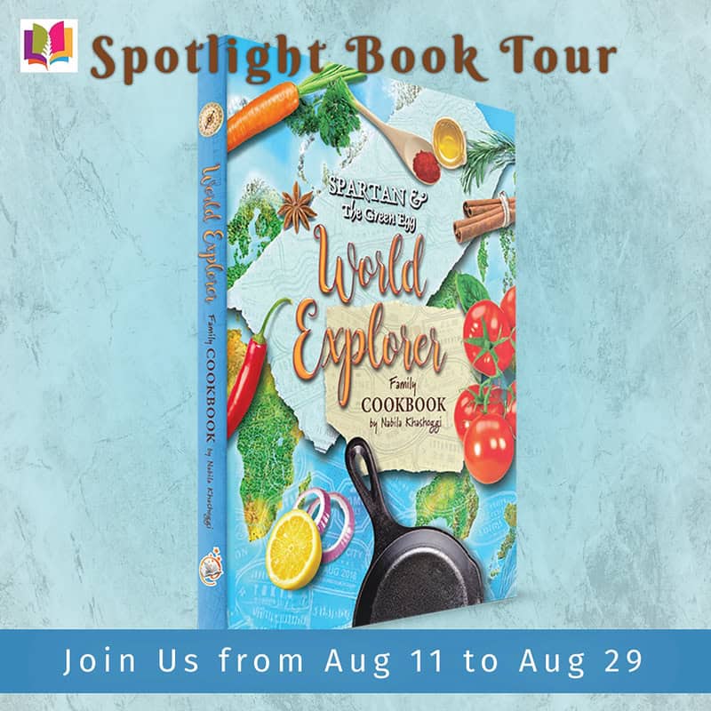 Spotlight Book Tour banner for World Explorer Family Cookbook by Nabila Khashoggi – 3D book cover on blue textured background with tour dates “Aug 11 to Aug 29.” Hosted by iRead Book Tours.