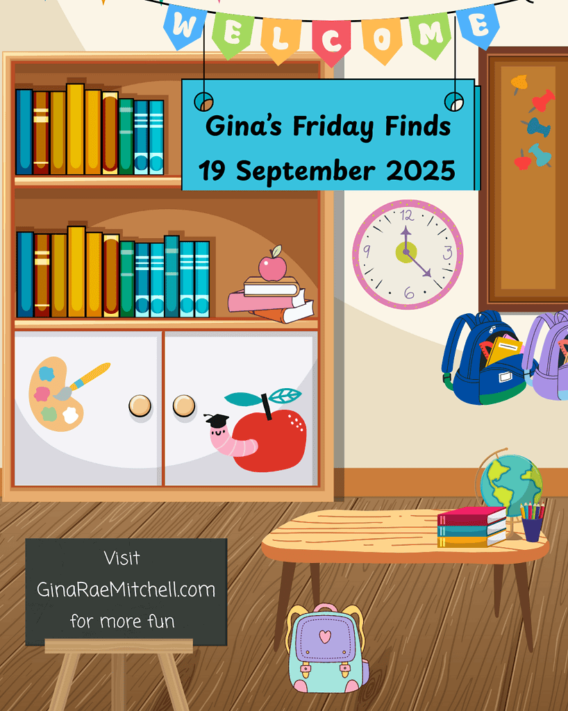 Instagram graphic for Gina's Friday Finds, dated 19 September 2025. Cozy classroom backdrop with bookshelves, apple and worm illustration, backpacks, clock, and welcome banner. Features GinaRaeMitchell.com and highlights the weekly Friday Finds blog post.