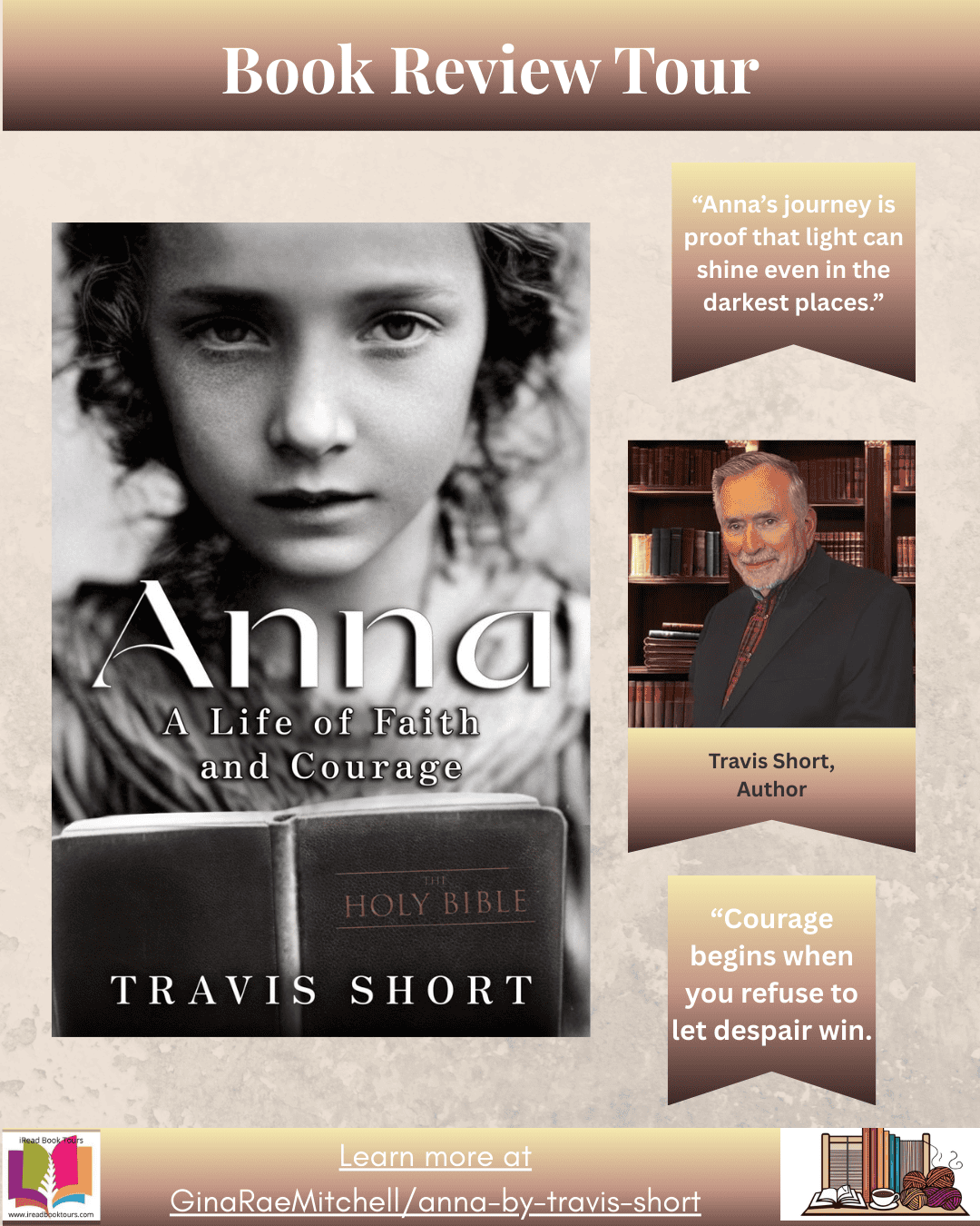 Instagram graphic promoting the book tour for Anna: A Life of Faith and Courage by Travis Short. Displays the book cover, author photo, and two pull quotes on a parchment gradient background with header text “Book Review Tour.”