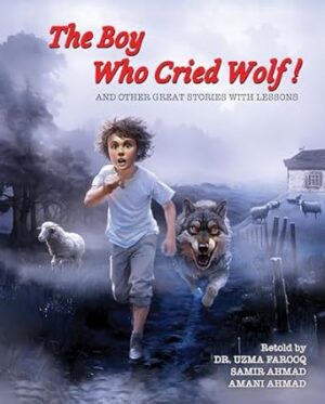 Review: The Boy Who Cried Wolf (and Other Great Stories with Lessons) by Dr. Uzma Farooq