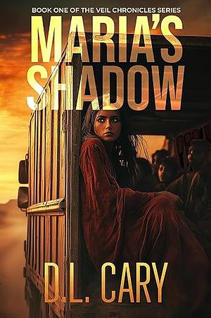 Maria's Shadow Review – A Gripping Thriller by D.L. Cary | The Veil Chronicles #1 4 Maria's Shadow review - book cover of D.L. Cary's thriller, The Veil Chronicles #1