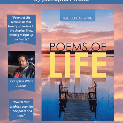 Poems of Life by JoeCephas White