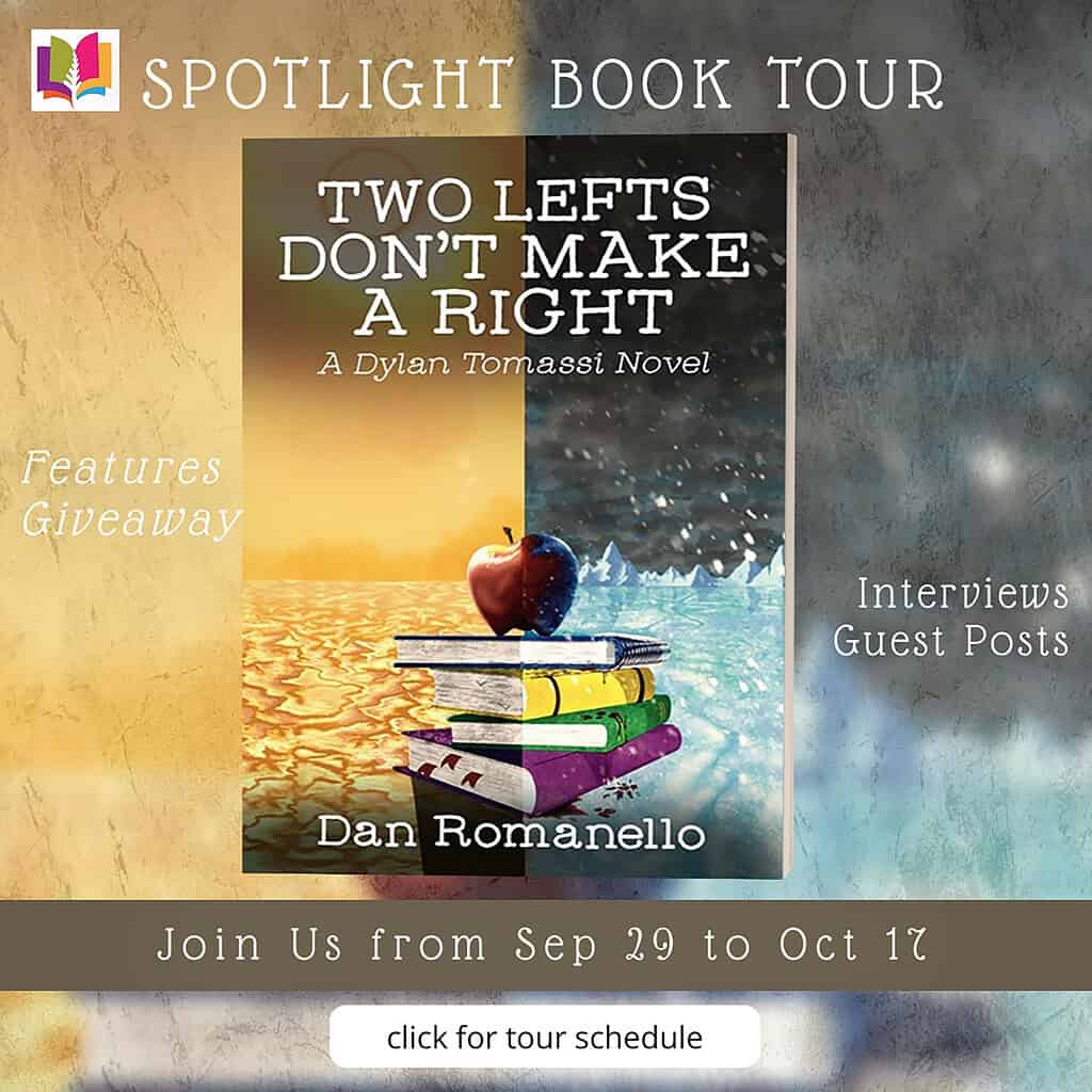 Two Lefts Don’t Make a Right by Dan Romanello | Contemporary Thriller Spotlight + Author Guest Post 1 Promotional banner for the iRead Book Tour of “Two Lefts Don't Make a Right” by Dan Romanello. Features the striking split-season cover art, text noting interviews, guest posts, and giveaway details, plus a clickable button to view the full tour schedule.
