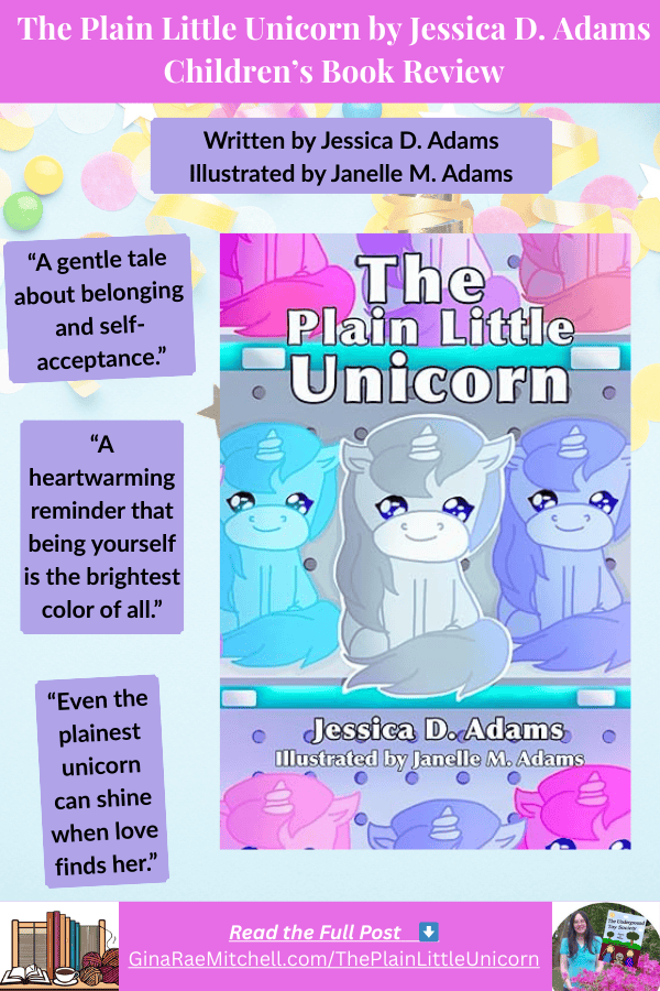 “Vertical Pinterest pin promoting The Plain Little Unicorn by Jessica D. Adams, illustrated by Janelle M. Adams. Features the book cover, three inspirational pull-quotes, and a pink-lavender confetti design with a link to GinaRaeMitchell.com.”