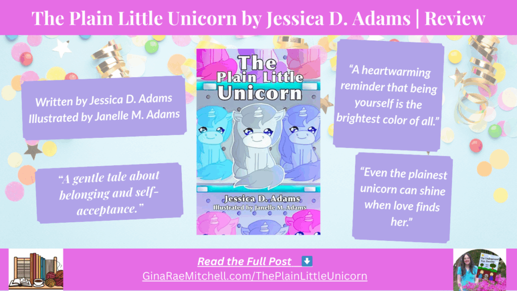“Wide blog banner for the review of The Plain Little Unicorn. Centered book cover with pastel confetti background and text callouts highlighting themes of belonging, love, and being yourself.”