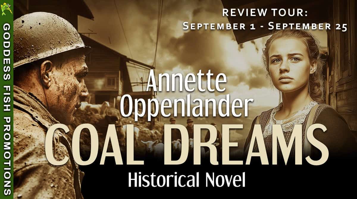 Official Goddess Fish Promotions tour banner for “Coal Dreams” by Annette Oppenlander. Displays book cover with wartime miner and young woman, alongside tour dates September 1–25. Green side bar with Goddess Fish Promotions branding.
