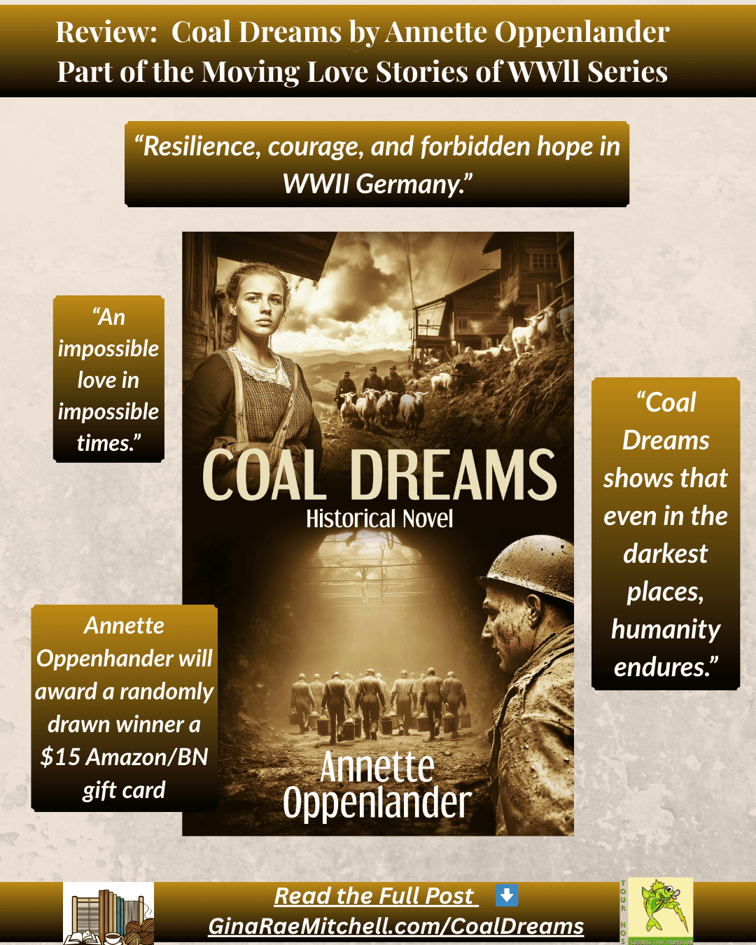 Instagram promotional graphic for “Coal Dreams” by Annette Oppenlander. Features the book cover with sepia-toned WWII imagery, pull quotes such as “Resilience, courage, and forbidden hope in WWII Germany,” and giveaway details for a $15 Amazon/BN gift card. Includes link to GinaRaeMitchell.com/CoalDreams.