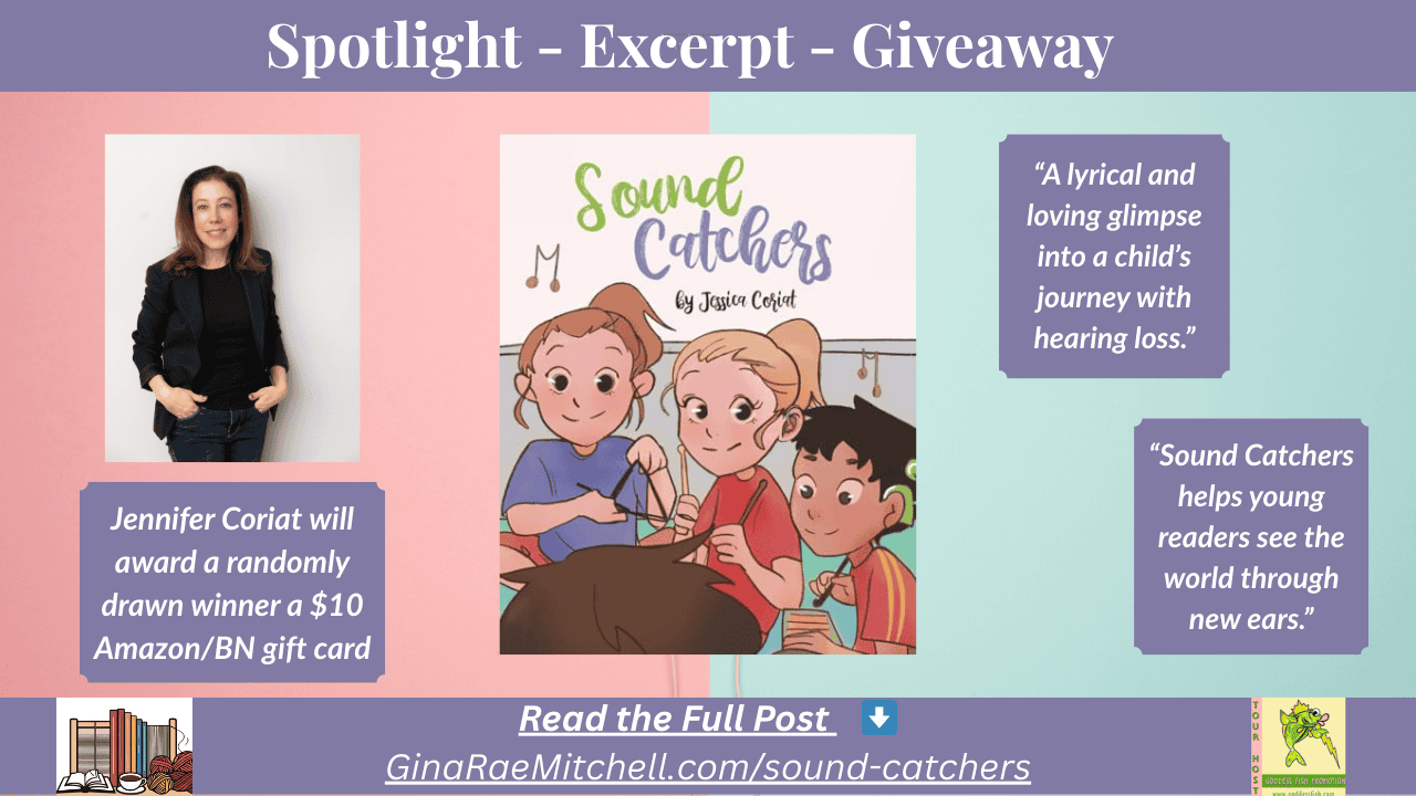 Wide blog banner for Sound Catchers by Jessica Coriat. Displays children’s book cover art in the center, author photo on left, and two highlighted pull quotes on the right. Purple headline: “Spotlight – Excerpt – Giveaway.” Footer directs to GinaRaeMitchell.com/sound-catchers
