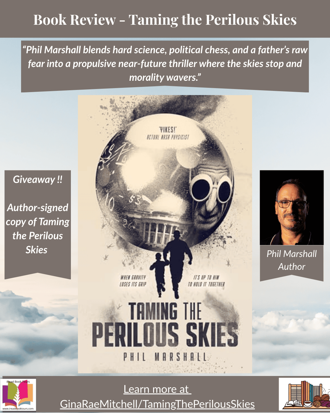 Taming the Perilous Skies by Phil Marshall | Science Fiction Book Review 5 Book review graphic for 'Taming the Perilous Skies' by Phil Marshall - cover centered, author photo on right, pull-quote about hard science and moral stakes, cloud background, iRead Book Tours branding