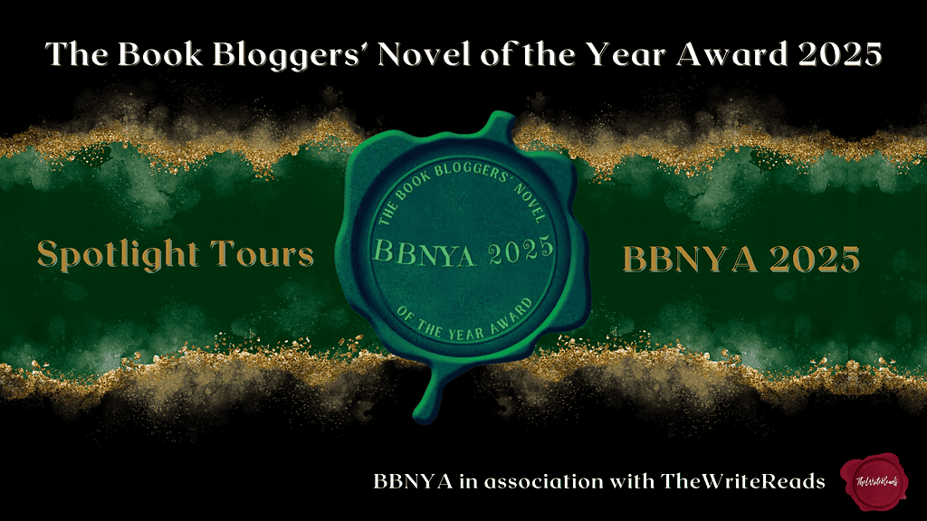 “BBNYA 2025 Spotlight Tours banner. Green and gold textured background featuring the BBNYA 2025 wax seal with text reading ‘The Book Bloggers’ Novel of the Year Award 2025 – Spotlight Tours – In association with The Write Reads.’”