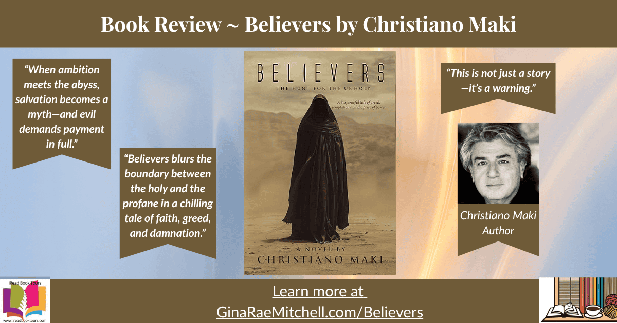 Wide banner for Believers: The Hunt for the Unholy by Christiano Maki used on GinaRaeMitchell.com. Displays book cover centered with layered pull quotes and author image on the right. Muted desert tones with soft golden light background. Text reads 