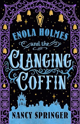 Black, purple, & blue spooky book cover for Enola Holmes and the Clanging Coffin by Nancy Springer